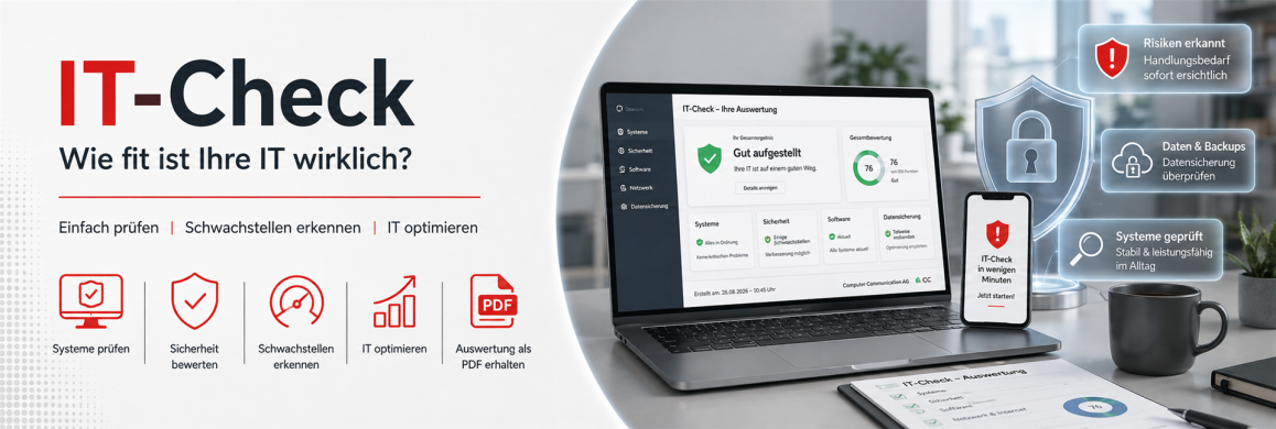 IT-Check der Computer Communication AG zur Überprüfung von IT-Sicherheit, Systemen, Software, Backup und möglichen Schwachstellen.